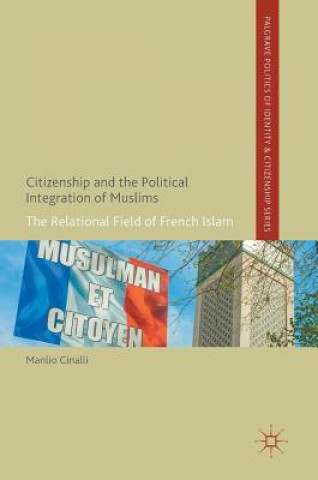 Libro Citizenship and the Political Integration of Muslims Manlio Cinalli