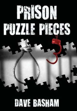 Kniha Prison Puzzle Pieces 3 Dave Basham