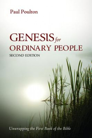 Knjiga Genesis for Ordinary People, Second Edition Paul Poulton