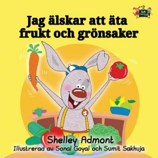 Könyv I Love to Eat Fruits and Vegetables (Swedish Edition) Shelley Admont