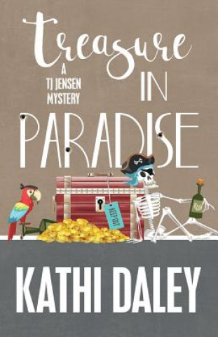 Knjiga Treasure in Paradise Kathi Daley