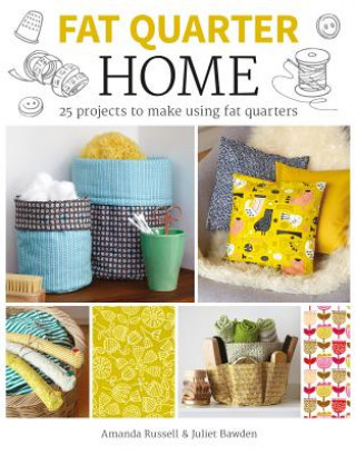 Книга Fat Quarter: Home Juliet Bawden