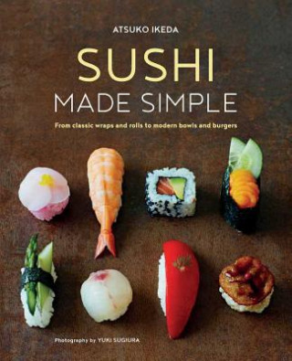 Knjiga Sushi Made Simple Atsuko Ikeda