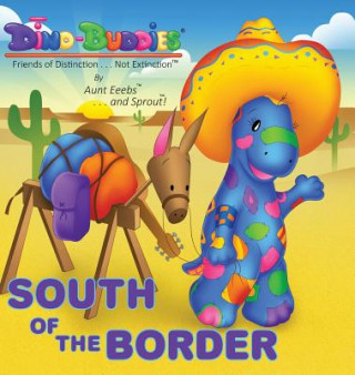 Kniha South Of The Border Aunt Eeebs