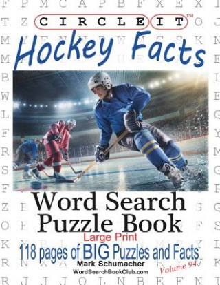 Könyv Circle It, Ice Hockey Facts, Large Print, Word Search, Puzzle Book Lowry Global Media LLC