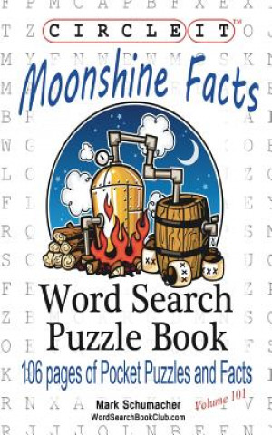 Könyv Circle It, Moonshine Facts, Word Search, Puzzle Book Lowry Global Media LLC