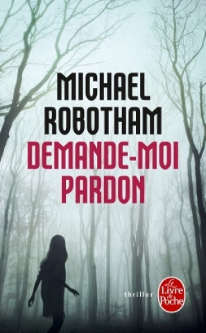 Buch Demande-moi pardon Michael Robotham