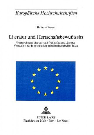 Livre Literatur und Herrschaftsbewusstsein Hartmut Kokott