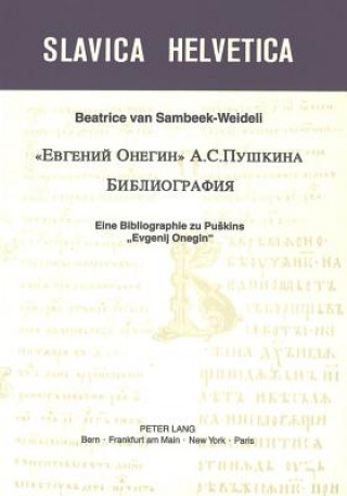 Carte Â«Evgenij OneginÂ»  A. S. Puskina. Bibliografija Beatrice van Sambeek-Weideli