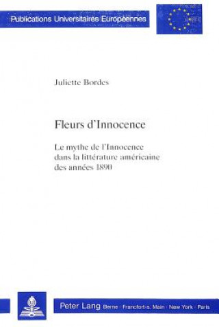 Kniha Fleurs d'Innocence Juliette Bordes