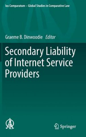 Carte Secondary Liability of Internet Service Providers Graeme B. Dinwoodie