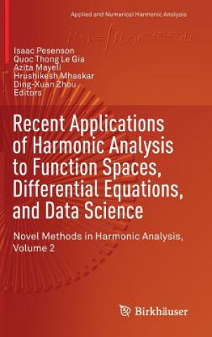Книга Recent Applications of Harmonic Analysis to Function Spaces, Differential Equations, and Data Science Isaac Pesenson