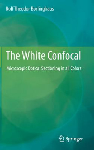 Livre White Confocal Rolf Theodor Borlinghaus