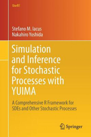 Buch Simulation and Inference for Stochastic Processes with YUIMA Stefano M. Iacus