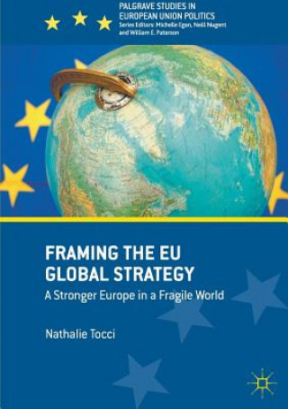 Kniha Framing the EU Global Strategy Nathalie Tocci