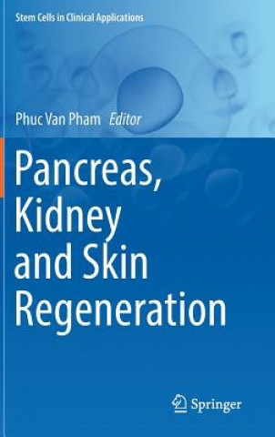 Książka Pancreas, Kidney and Skin Regeneration Phuc Van Pham