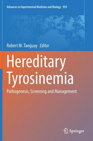 Kniha Hereditary Tyrosinemia Robert M. Tanguay