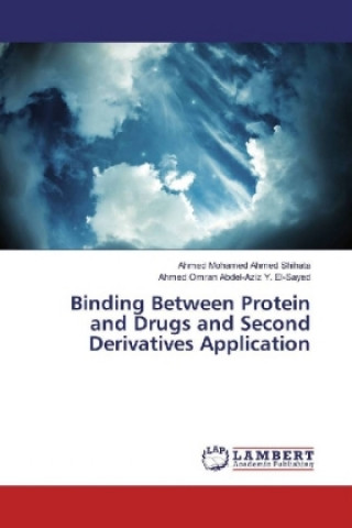 Buch Binding Between Protein and Drugs and Second Derivatives Application Ahmed Mohamed Ahmed Shihata