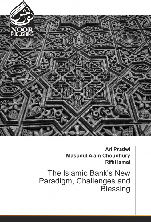 Kniha The Islamic Bank's New Paradigm, Challenges and Blessing Ari Pratiwi