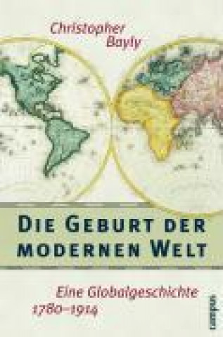 Książka Die Geburt der modernen Welt Christopher A. Bayly