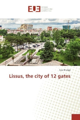 Livre Lissus, the city of 12 gates Liza Brunga