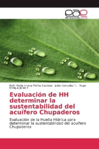 Carte Evaluación de HH determinar la sustentabilidad del acuífero Chupaderos Ruth María Jimena Muñoz Cardoso