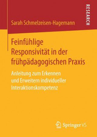 Książka Feinfuhlige Responsivitat in Der Fruhpadagogischen Praxis Sarah Schmelzeisen-Hagemann