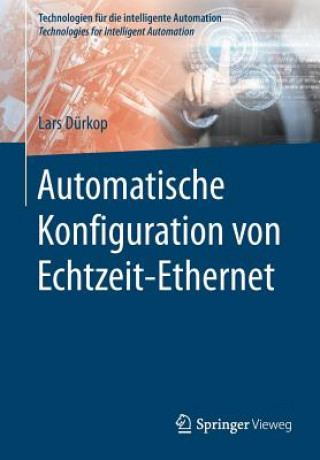 Carte Automatische Konfiguration Von Echtzeit-Ethernet Lars Dürkop