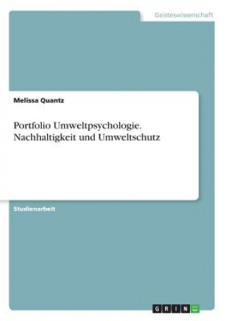 Kniha Portfolio Umweltpsychologie. Nachhaltigkeit und Umweltschutz Melissa Quantz