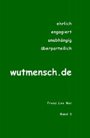 Libro wutmensch Franz Leo Mai