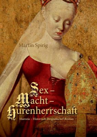 Könyv Sex - Macht - Hurenherrschaft Martin Spirig