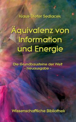 Knjiga AEquivalenz von Information und Energie Klaus-Dieter Sedlacek