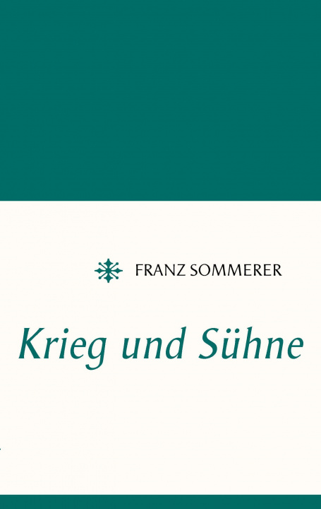 Книга Krieg und Sühne Franz Sommerer