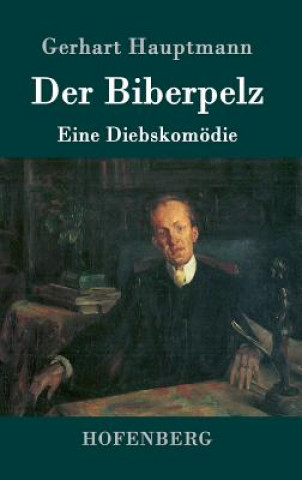 Livre Der Biberpelz Gerhart Hauptmann