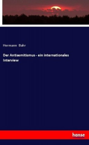 Knjiga Antisemitismus - ein internationales Interview Hermann Bahr