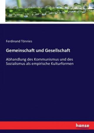 Kniha Gemeinschaft und Gesellschaft Tonnies Ferdinand Tonnies