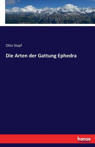 Knjiga Arten der Gattung Ephedra Otto Stapf