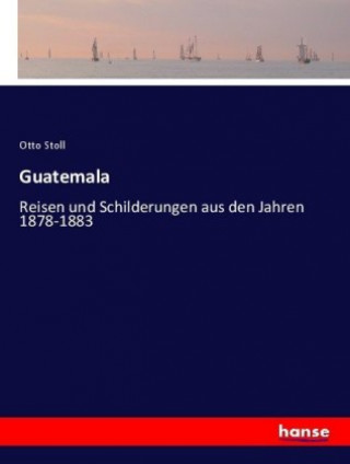Knjiga Guatemala Otto Stoll