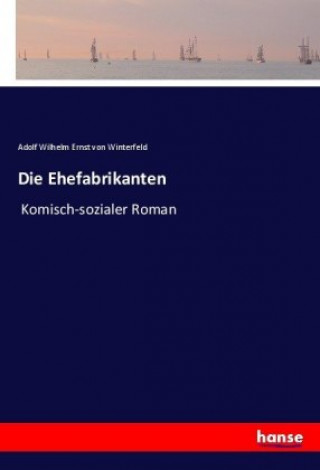 Книга Ehefabrikanten Adolf Wilhelm Ernst von Winterfeld