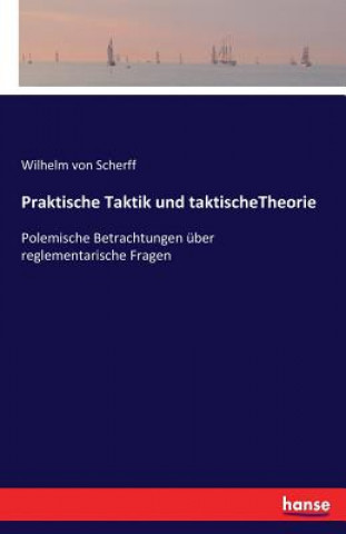 Carte Praktische Taktik und taktischeTheorie Wilhelm Von Scherff