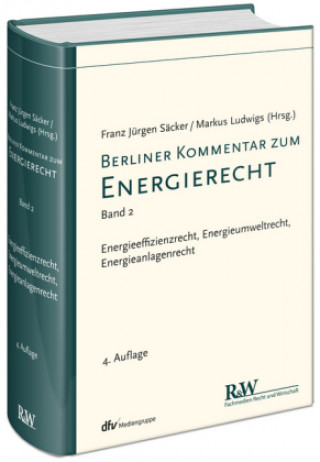 Kniha Berliner Kommentar zum Energierecht (EnergieR). Bd.2 Franz Jürgen Säcker