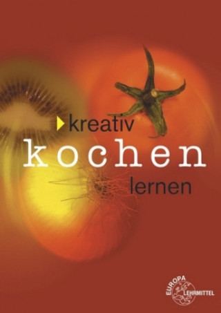 Книга Kreativ Kochen lernen - broschierte Ausgabe Rita Richter