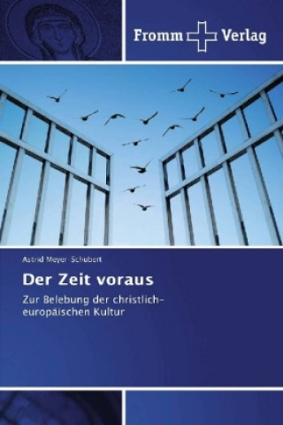 Książka Der Zeit voraus Astrid Meyer-Schubert