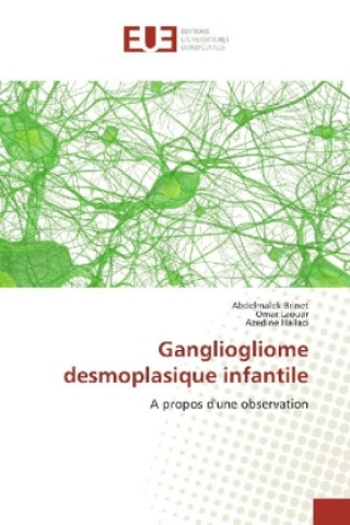 Книга Gangliogliome desmoplasique infantile Abdelmalek Brinet