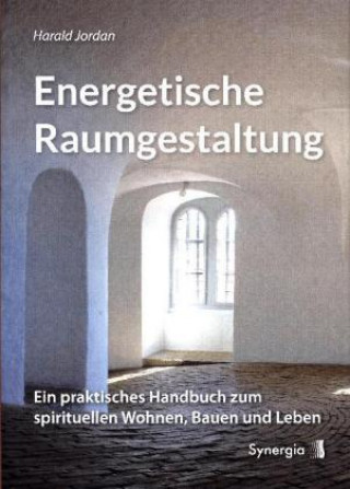 Kniha Energetische Raumgestaltung Jordan Harald