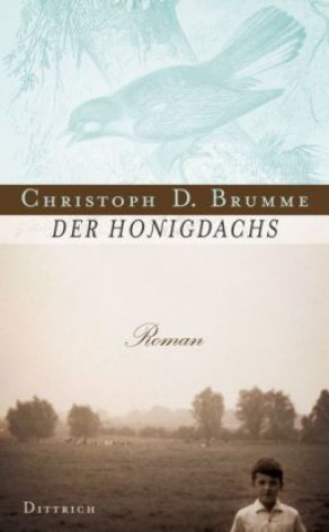 Kniha Der Honigdachs Christoph D. Brumme