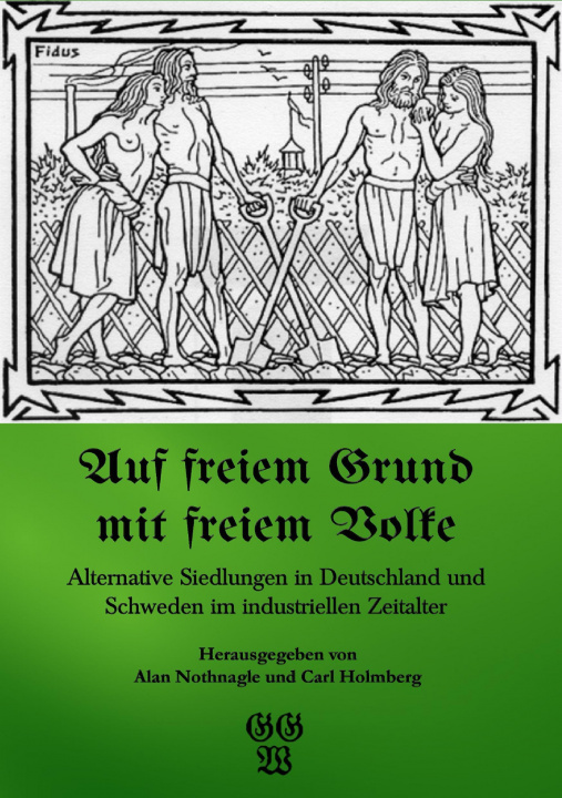 Kniha Mit freiem Volk auf freiem Grunde Alan Nothnagle