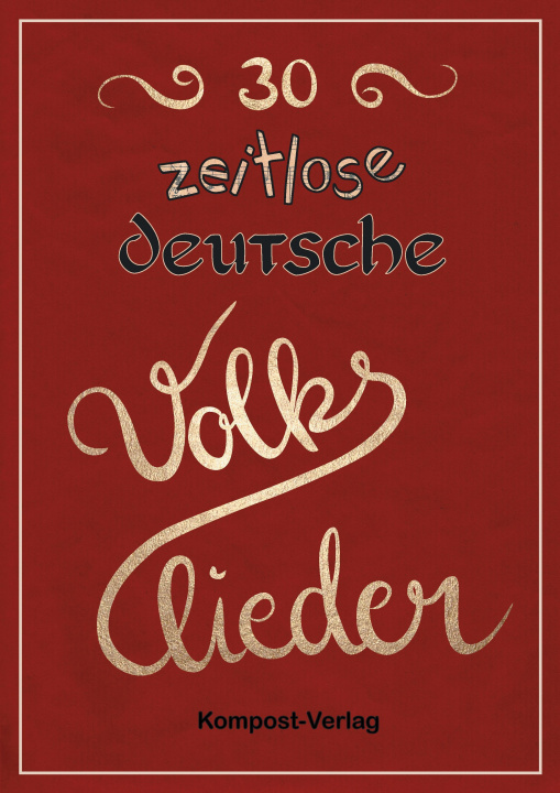 Książka 30 zeitlose deutsche Volkslieder Jutta Riedel-Henck