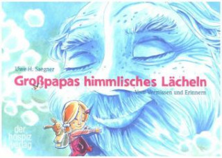 Βιβλίο Großpapas himmlisches Lächeln Uwe Saegner