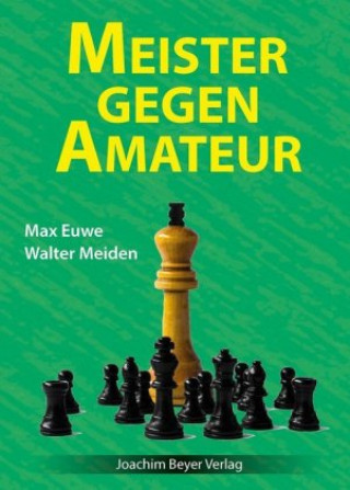 Carte Meister gegen Amateur Max Euwe